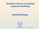 Sources in diagnostic Rad. – Dental Radiology - gnssn