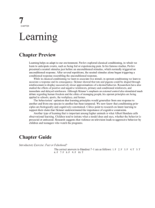 7 CHAPTER Learning Chapter Preview Learning helps us adapt to