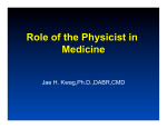 Role of the Physicist in Medicine