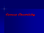 Current Electricity How is current produced?