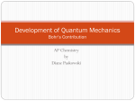 Development of Quantum Mechanics Bohr*s Contribution