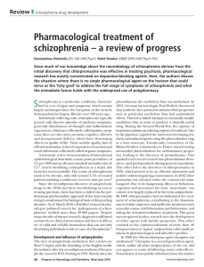 Pharmacological treatment of schizophrenia–a review of progress