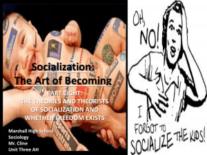 Socialization: The Art of Becoming