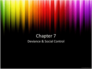Ch.7 Deviance and Social Controla