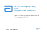 Understanding dry feeling eyes. Diagnosis and Treatment