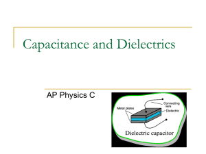 Capacitance and Dielectrics