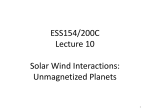 ESS200C Lecture 12 Solar Wind Interactions with Unmagnetized