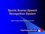 Sports Scores Speech Recognition System Major League Baseball