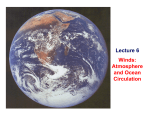 Lecture 6 Winds: Atmosphere and Ocean Circulation