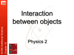 Physics 2 - Interaction between objects