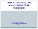 CLINICAL CONSIDERATION BEFORE MINOR ORAL PROCEDURE