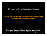 Temporary Anchorage Devices (TADs) to enhance orthodontic tooth