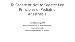 Update on Pediatric Anesthesia