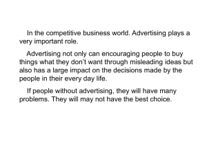 Advertisements are of vital importance in business. On the one hand