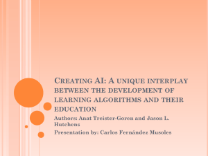 Creating AI: A unique interplay between the development of learning