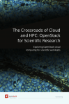 The Crossroads of Cloud and HPC: OpenStack for Scientific Research