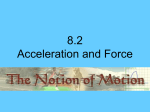 8.2 Acceleration and Force
