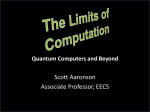 Quantum Computers and Beyond