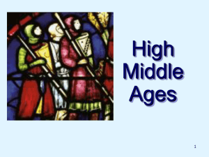 High Middle Ages - Ms. Mac`s Class