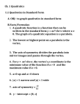 to graph quadratics in standard form Facts/Formulas: A quadratic