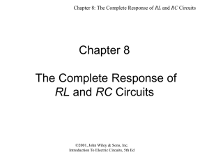 Chapter 8 The Complete Response of RL and RC Circuits