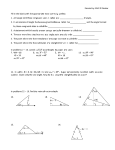 Geometry: Unit III Review Fill in the blank with the appropriate word