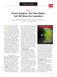 Ocular Sealants: One New Option, but Still Room for Innovation