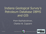 Indiana Geological Survey`s Petroleum Database RDMS and GIS