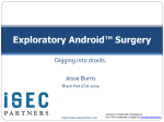 Android Exploratory Surgery