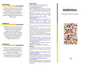 Addiction - Biological, Not Sociological