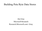 Building Peta Byte Data Stores