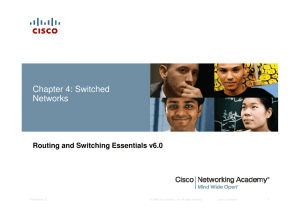 Chapter 4: Switched Networks