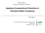 Applying Computational Chemistry to Transition Metal