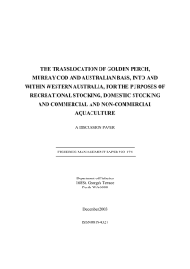 The translocation of Golden Perch, Murray Cod and Australian Bass