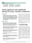Anticoagulation and antiplatelet therapy in acute coronary syndromes