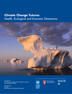 Climate Change Futures: Health, Ecological and Economic