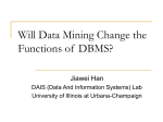 Will Data Mining Change the Functions of DBMS?