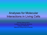 Analyses for Molecular Interactions in Living Cells