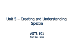 Unit 5 – Creating and Understanding Spectra