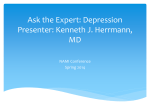 Ask the Expert: Depression Presenter: Kenneth J. Herrmann, MD