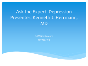 Ask the Expert: Depression Presenter: Kenneth J. Herrmann, MD