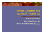 Particle Detectors and Quantum Physics (2)