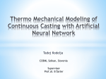 Thermo mechanical modeling of continuous casting with artificial