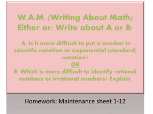 W.A.M. (Writing About Math) Either or: Write about A or B: A. Is it