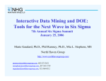 NHG Interactive Data Mining and DOE: Tools for the Next Wave in