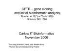CFTR – gene cloning and initial bioinformatic analysis Riordan et 12