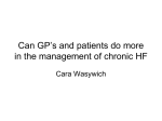 Can GP`s and patients do more in the management of chronic HF