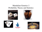 Mendelian Genetics 2 Probability Theory and Statistics