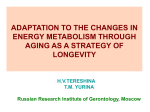 ADAPTATION TO THE CHANGES IN ENERGY METABOLISM