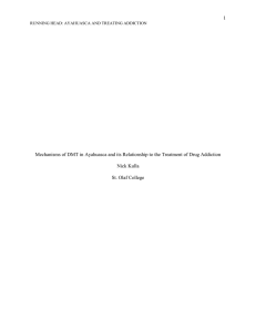 1 RUNNING HEAD: AYAHUASCA AND TREATING ADDICTION
